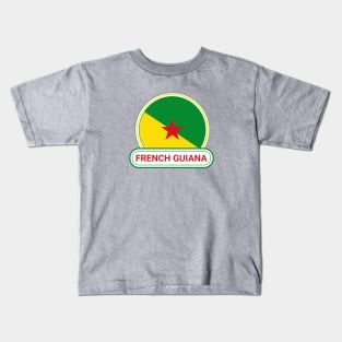 French Guiana Country Badge - French Guiana Flag Kids T-Shirt